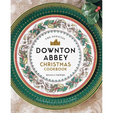 Downton Abbey Christmas Cookbook